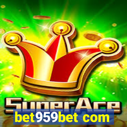 bet959bet com